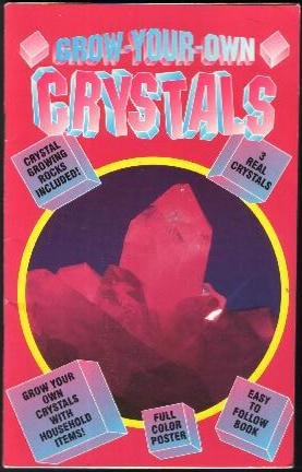 Beispielbild fr Grow-your-own crystals zum Verkauf von Wonder Book