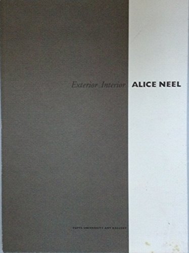 Beispielbild fr Exterior-Interior : Alice Neel zum Verkauf von Better World Books