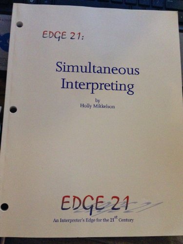 Beispielbild fr EDGE 21: Consecutive Interpreting - An Interpreter's Edge fir tge 21st Century zum Verkauf von Better World Books