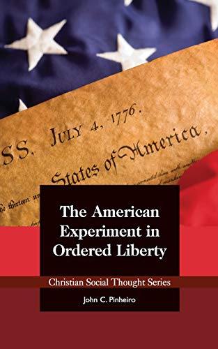 Imagen de archivo de The American Experiment in Ordered Liberty a la venta por Better World Books