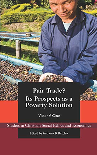 Imagen de archivo de Fair Trade?: Its Prospects as a Poverty Solution a la venta por GF Books, Inc.