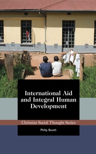 Stock image for International Aid and Integral Human Development for sale by Better World Books