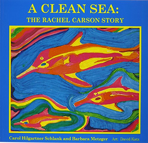 Stock image for A Clean Sea : The Rachel Carson Story for sale by Better World Books