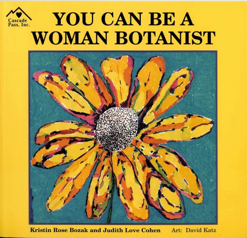 Beispielbild fr You Can Be a Woman Botanist zum Verkauf von SecondSale