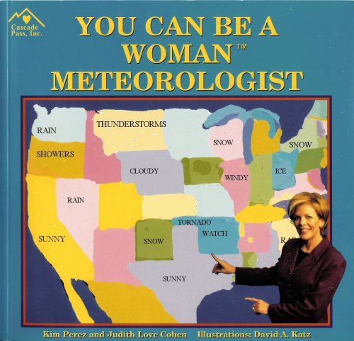 Imagen de archivo de You Can Be a Woman Meteorologist a la venta por BookResQ.