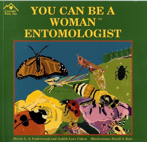 Stock image for You Can Be a Woman Entomologist for sale by ThriftBooks-Dallas