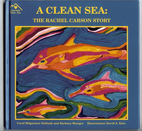 Stock image for A Clean Sea: The Rachel Carson Story for sale by Wonder Book