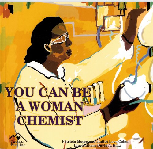 You Can Be a Woman Chemist (9781880599716) by Moore, Patricia; Cohen, Judith Love