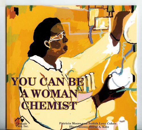 Imagen de archivo de You Can Be a Woman Chemist a la venta por ThriftBooks-Dallas