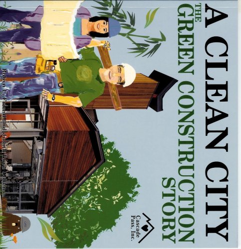 Stock image for A Clean City: The Green Construction Story for sale by SecondSale