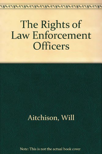 Stock image for The Rights Of Law Enforcement Officers. 3rd Edition. for sale by Bingo Used Books