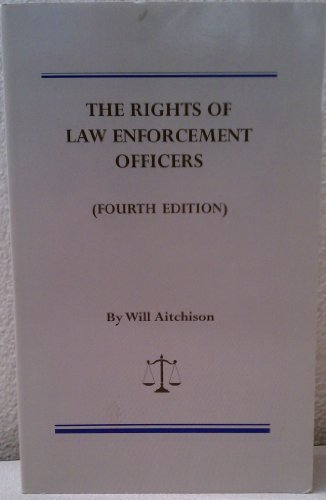 Beispielbild fr The Rights of Law Enforcement Officers zum Verkauf von Better World Books