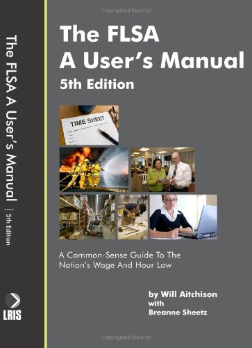Stock image for The FLSA - A User's Manual for sale by Save With Sam
