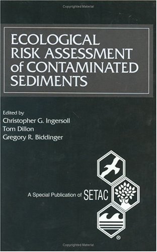 Stock image for Ecological Risk Assessment of Contaminated Sediments: Proceedings of the Pellston Workshop on Sediment Ecological Risk Assessment, 23-28 April 1995, Pacific Grove, California for sale by Rob the Book Man