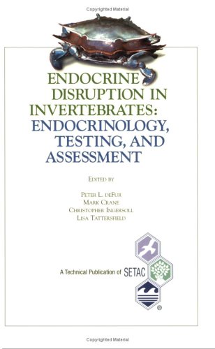 Beispielbild fr Endocrine Disruption in Invertebrates: Endocrinology, Testing, and Assessment (Setac Technical Publications Series) zum Verkauf von Phatpocket Limited