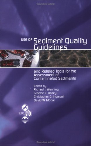 Beispielbild fr Use of Sediment Quality Guidelines and Related Tools for the Assessment of Contaminated Sediments zum Verkauf von HPB-Red