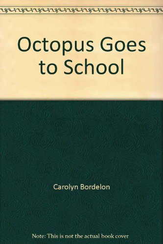 Beispielbild fr Octopus Goes to School (Seedlings) zum Verkauf von SecondSale