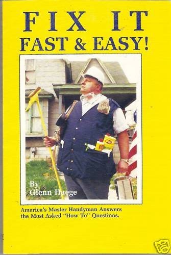 Imagen de archivo de Fix It Fast and Easy: America's Master Handyman Answers the Most Asked "How To" Questions a la venta por Wonder Book