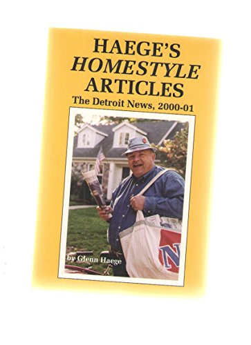 Imagen de archivo de Haege's Homestyle articles: The Detroit news, 2000-01 a la venta por Aaron Books