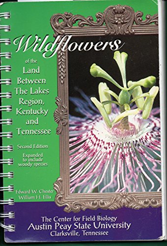 Imagen de archivo de Wildflowers of the Land Between the Lakes Region, Kentucky and Tennessee a la venta por Albion Books