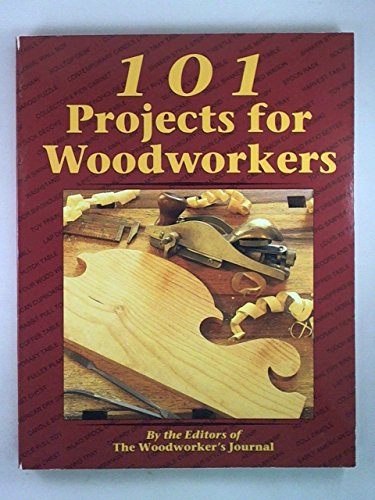 Stock image for 101 Projects For Woodworkers for sale by Wonder Book