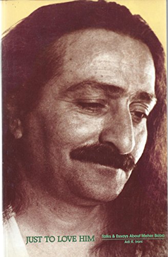 9781880619339: Just to Love Him: Talks & Essays About Meher Baba