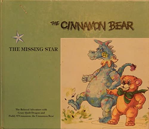 Imagen de archivo de The Cinnamon Bear, the Missing Star a la venta por GF Books, Inc.