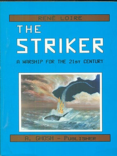 THE STRIKER: A Warship for the 21st Century