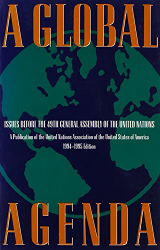 Stock image for A Global Agenda: Issues Before the 49th General Assembly of the United Nations for sale by BookDepart