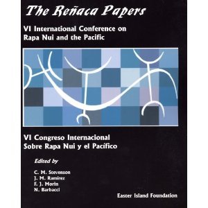 The Renaca Papers VI International Conference on Easter Island and the Pacific