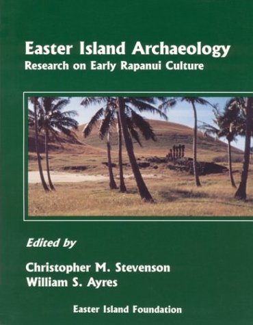 9781880636169: Easter Island Archaeology. Research on Early Rapanui Culture