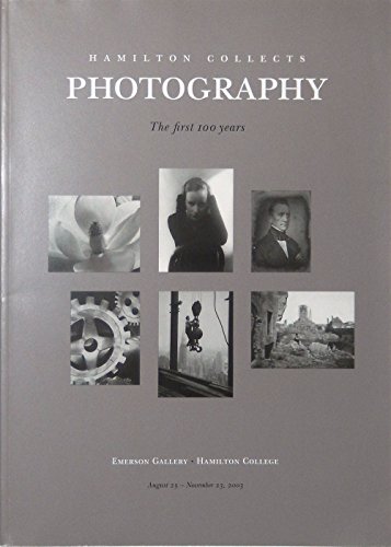 9781880640074: Hamilton Collects Photography: The First 100 Years