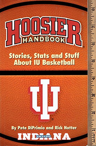 9781880652510: The Hoosier Handbook: Stories, Stats, and Stuff About Indiana Basketbook
