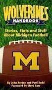 Beispielbild fr Wolverines Handbook: Stories, Stats & Stuff About Michigan Football zum Verkauf von SecondSale