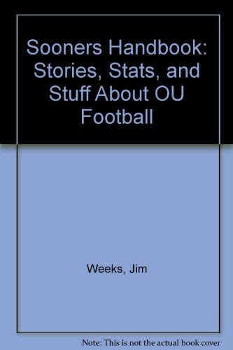 Imagen de archivo de Sooners Handbook: Stories, Stats and Stuff about OU Football a la venta por ThriftBooks-Atlanta