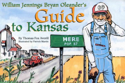 9781880652886: William Jennings Bryan Oleander's Guide to Kansas [Idioma Ingls]