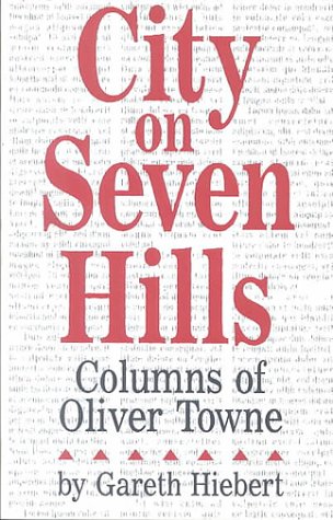 9781880654170: City on Seven Hills: Columns by Oliver Towne