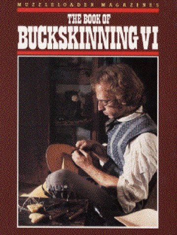 The Book of Buckskinning III 1985, Trade Paperback, Revised edition for sale online 
