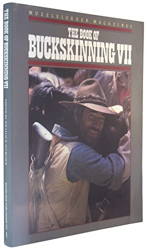 Stock image for The Book of Buckskinning VII for sale by Half Price Books Inc.