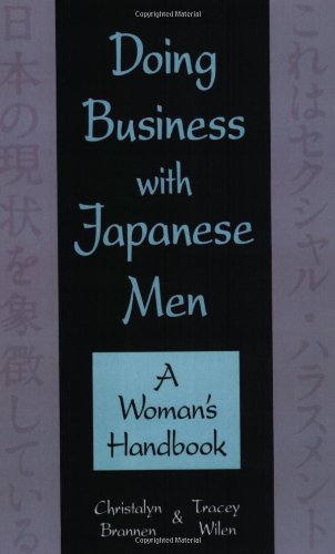 Beispielbild fr Doing Business with Japanese Men : A Woman's Handbook zum Verkauf von Better World Books