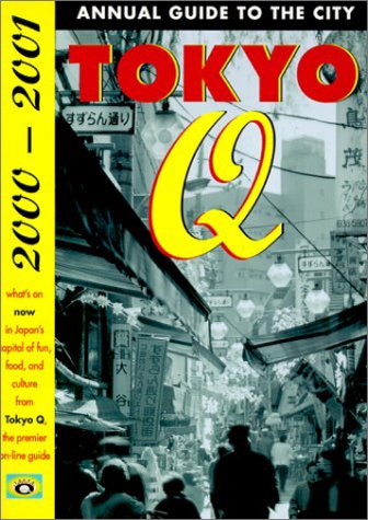 Tokyo Q 2000-2001 (9781880656402) by Rick Kennedy; Tokyo Q