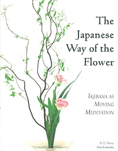 Stock image for The Japanese Way of the Flower: Ikebana as Moving Meditation for sale by BombBooks