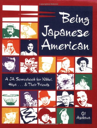 Stock image for Being Japanese American : A JA Sourcebook for Nikkei, Hapa. and Their Friends for sale by Better World Books: West