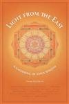 Beispielbild fr Light from the East : A Gathering of Asian Wisdom zum Verkauf von Better World Books