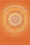 Imagen de archivo de Light from the East : A Gathering of Asian Wisdom a la venta por Better World Books