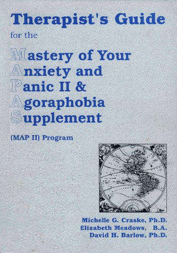 9781880659137: Therapist's Guide for the Mastery of Your Anxiety and Panic II & Agoraphobia Supplement (Map II) Program