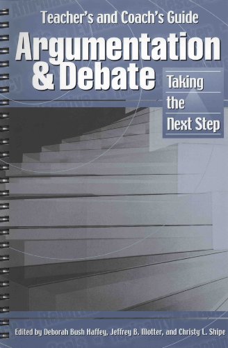 Stock image for Teacher's and Coach's Guide Argumentation & Debate Taking the Next Step for sale by ThriftBooks-Dallas