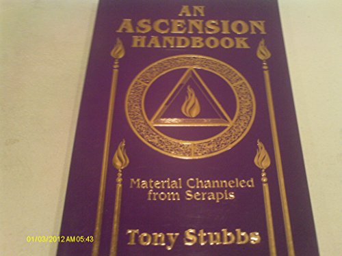 Imagen de archivo de An Ascension Handbook: Channeled Material by Serapis a la venta por ZBK Books