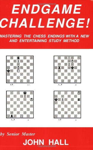 Endgame Challenge ! Mastering the Chess Endings with a New and Entertaining Study Method