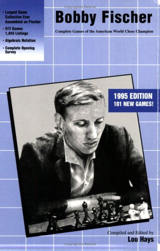 Beispielbild fr Bobby Fischer: Complete Games of the American World Chess Champion zum Verkauf von WorldofBooks